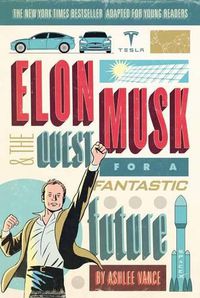 Cover image for Elon Musk and the Quest for a Fantastic Future