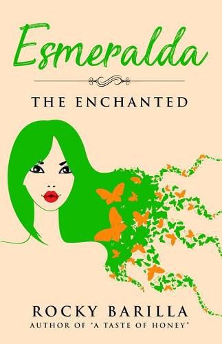 Cover image for Esmeralda - The Enchanted: from the author of  A Taste of Honey