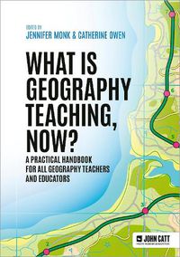 Cover image for What is Geography Teaching, Now?