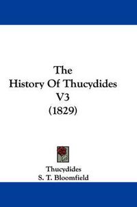 Cover image for The History of Thucydides V3 (1829)