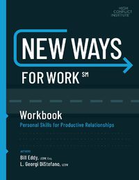 Cover image for New Ways for Work: Workbook: Personal Skills for Productive Relationships