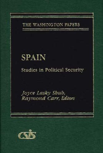 Cover image for Spain: Studies in Political Security