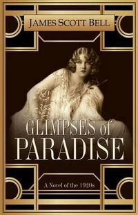 Cover image for Glimpses of Paradise: A Novel of the 1920s