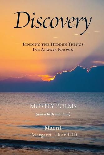 Cover image for Discovery: Finding the Hidden Things I've Always Known