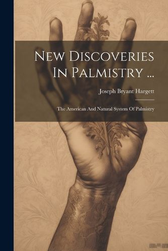 Cover image for New Discoveries In Palmistry ...