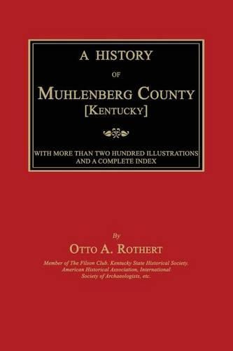 Cover image for A History of Muhlenberg County [Kentucky]