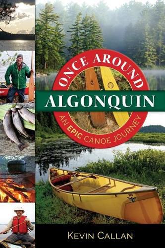 Cover image for Once Around Algonquin: An Epic Canoe Journey