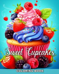 Cover image for Sweet Cupcakes Coloring Book