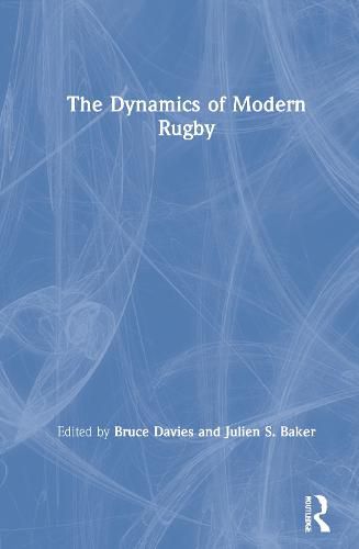 Cover image for The Dynamics of Modern Rugby