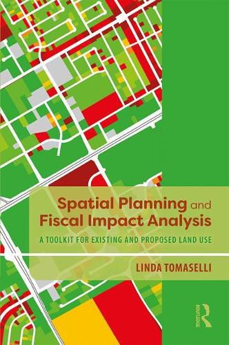 Cover image for Spatial Planning and Fiscal Impact Analysis: A Toolkit for Existing and Proposed Land Use