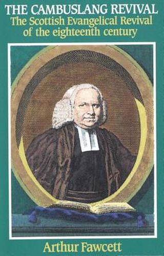 Cover image for The Cambuslang Revival: Scottish Evangelical Revival of the Eighteenth Century