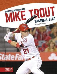 Cover image for Biggest Names in Sports: Mike Trout