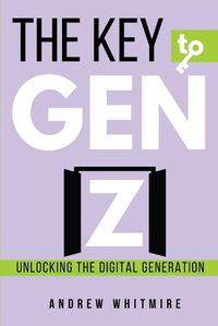 Cover image for The Key to Gen Z