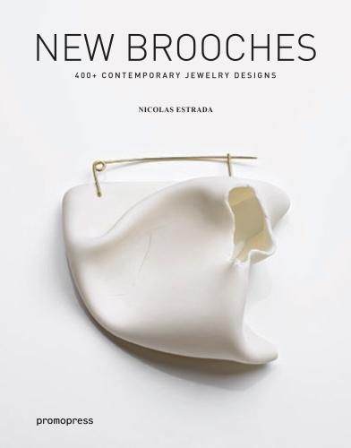 Cover image for New Brooches: 400+ contemporary jewelry designs