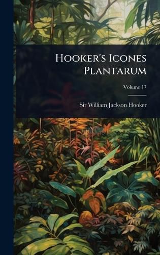Cover image for Hooker's Icones Plantarum