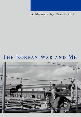 Cover image for The Korean War and Me
