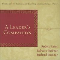 Cover image for A Leader's Companion: Inspiration for Professional Learning Communities at Work