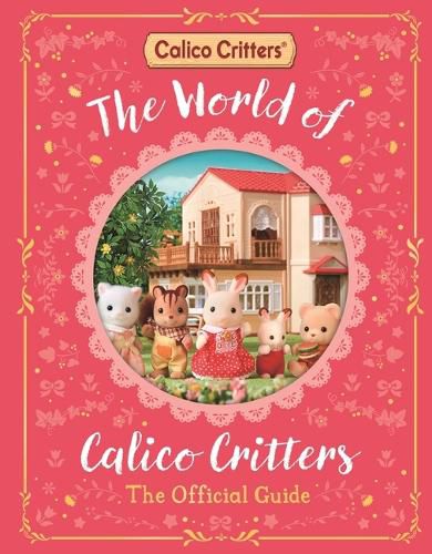 The World of Calico Critters Official Guide