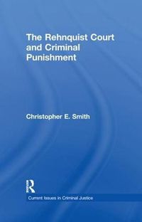 Cover image for The Rehnquist Court and Criminal Punishment