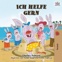 Cover image for Ich helfe gern: I Love to Help -German Edition