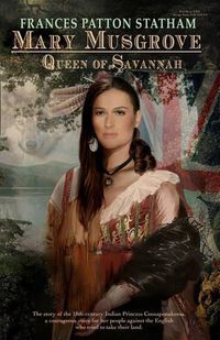 Cover image for Mary Musgrove: Queen of Savannah