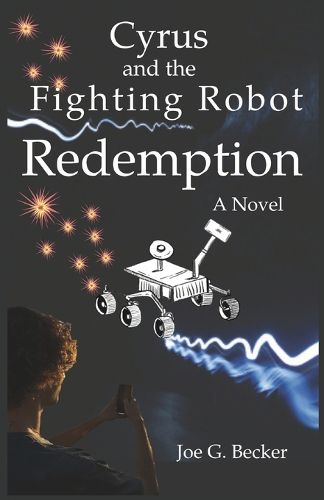 Cover image for Cyrus and the Fighting Robot Redemption