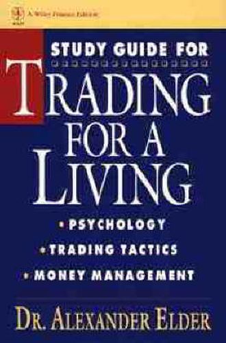 Cover image for Trading for a Living: Psychology, Trading Tactics, Money Management