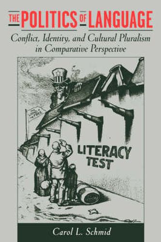 The Politics of Language: Conflict, Identity, and Cultural Pluralism in Comparative Perspective