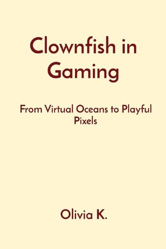 Clownfish in Gaming