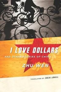 Cover image for I Love Dollars: And Other Stories of China