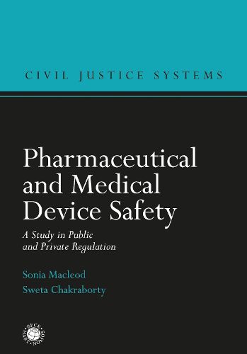Cover image for Pharmaceutical and Medical Device Safety: A Study in Public and Private Regulation