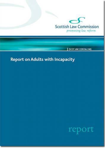 Report on Adults with Incapacity: Scottish Government Papers 180 2014