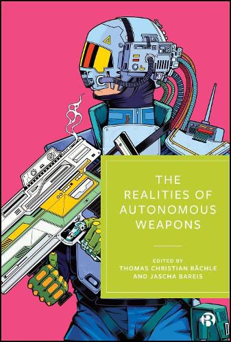 Cover image for The Realities of Autonomous Weapons