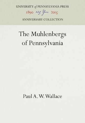 Cover image for The Muhlenbergs of Pennsylvania