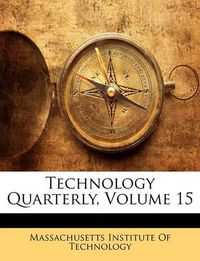 Cover image for Technology Quarterly, Volume 15