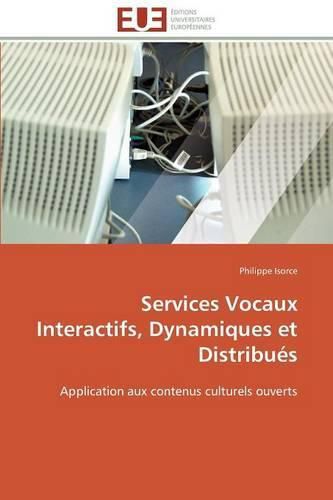 Cover image for Services Vocaux Interactifs, Dynamiques Et Distribu s