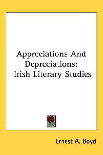 Appreciations and Depreciations: Irish Literary Studies