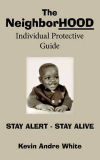 Cover image for The Neighborhood Individual Protective Guide