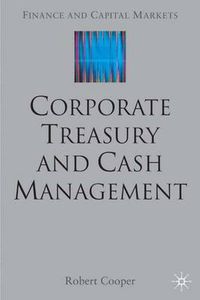 Cover image for Corporate Treasury and Cash Management