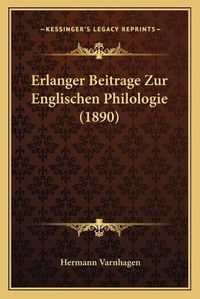 Cover image for Erlanger Beitrage Zur Englischen Philologie (1890)