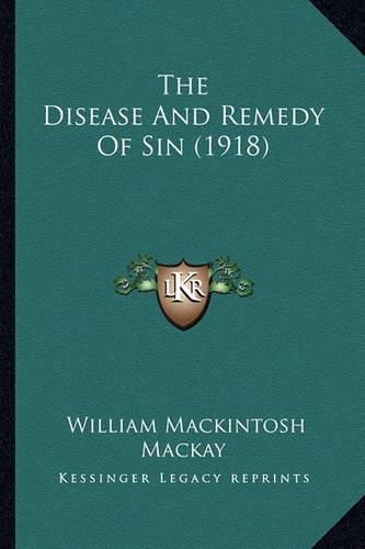 The Disease and Remedy of Sin (1918)