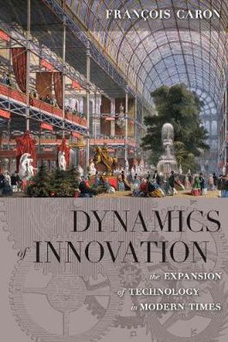 Dynamics of Innovation: The Expansion of Technology in Modern Times