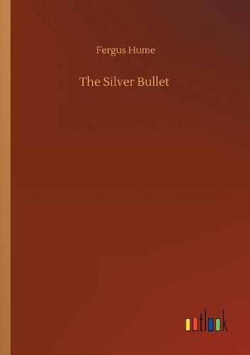 Cover image for The Silver Bullet