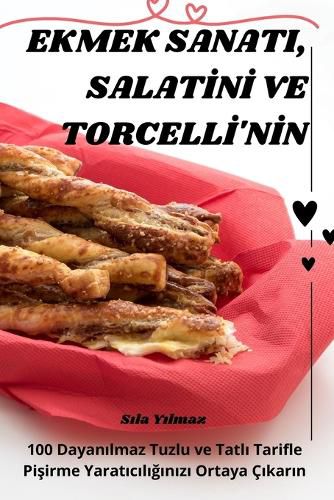 Cover image for Ekmek Sanati, Salatİnİ Ve Torcellİ'nİn