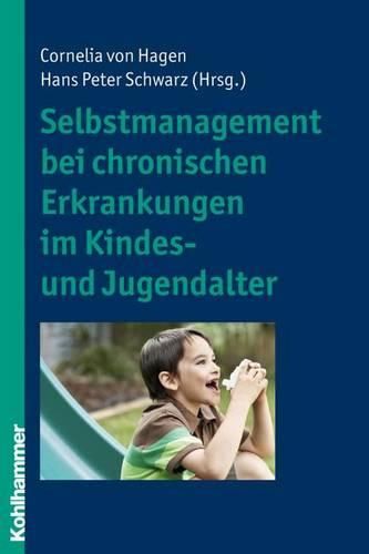 Selbstmanagement Bei Chronischen Erkrankungen Im Kindes- Und Jugendalter