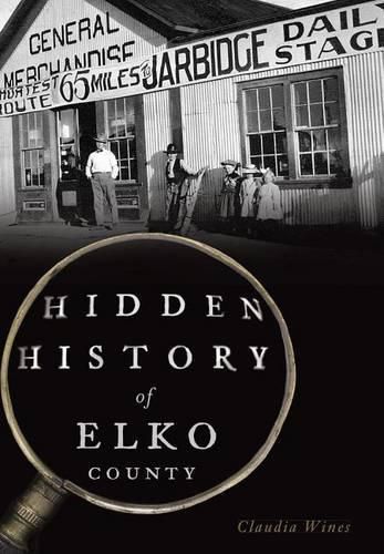 Cover image for Hidden History of Elko County