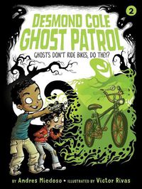 Cover image for Ghosts Don't Ride Bikes, Do They?: Volume 2