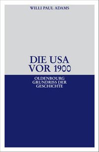 Cover image for Die USA VOR 1900