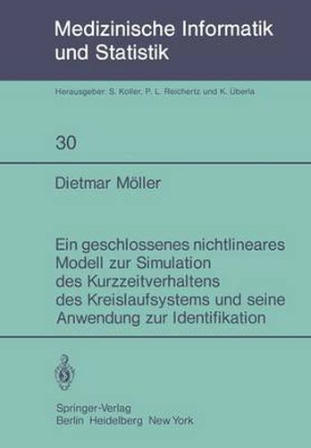 Ein Geschlossenes Nichtlineares Modell zur Simulation des Kurzzeitverhaltens des Kreislaufsystems und Seine Anwendung zur Identifikation