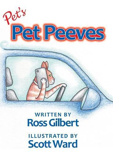 Cover image for Pet's Pet Peeves: Illustrated by Scott Ward